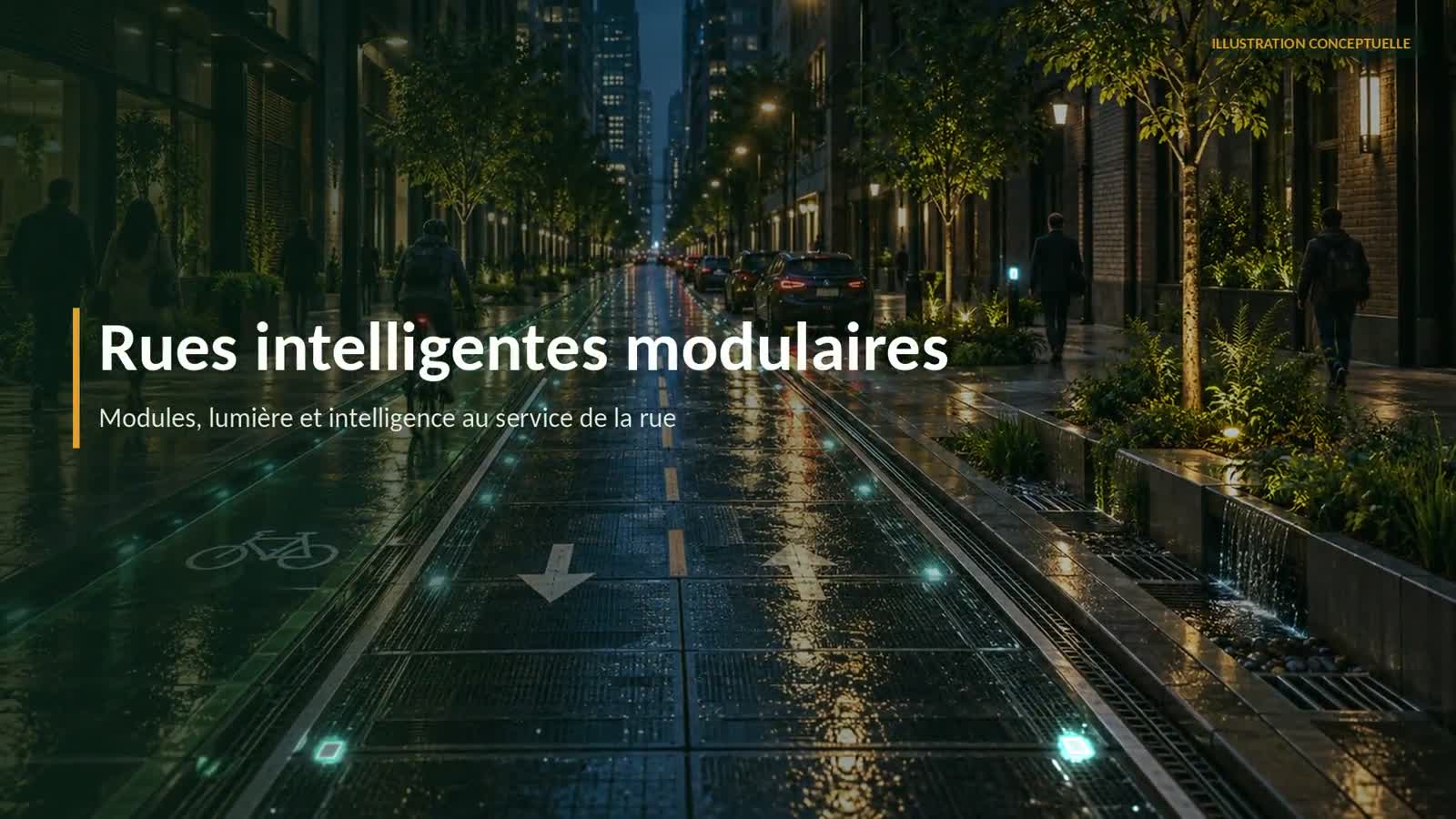 Rue intelligente modulaire avec balisage lumineux, gestion de l’eau et mobilité